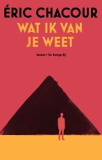 Chacour, Eric - Wat ik van je weet