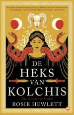 Hewlett, Rosie - De heks van Kolchis