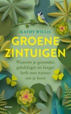 Willis, Kathy - Groene zintuigen