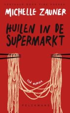 9789463833295 Zauner, Michelle - Huilen in de supermarkt