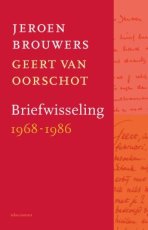 9789025475109 Brouwers, Jeroen / Oorschot, Geert van - Briefwisseling 1968-1986