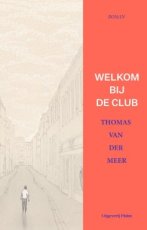 Meer, Thomas van der - Welkom bij de club