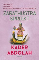 Abdolah, Kader - Zarathustra spreekt