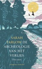 Tarlow, Sarah - De archeologie van het verlies