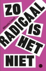 Loach, Mikaela - Zo radicaal is het niet