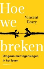 Deary, Vincent - Hoe we breken