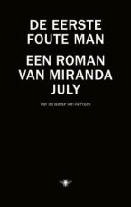 July, Miranda - De eerste foute man