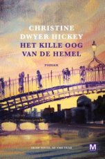 Dwyer Hickey, Christine - Het kille oog van de hemel