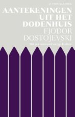 Dostojevski, Fjodor - Aantekeningen uit het dodenhuis