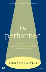 Sennett, Richard - De performer