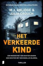 9789049205904 Arlidge, M.J. & Crouch, Julia - Het verkeerde kind