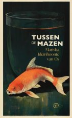 Kleinhoonte van Os, Mariska - Tussen de mazen