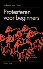 9789464522006 Oord, Lodewijk van - Protesteren voor beginners