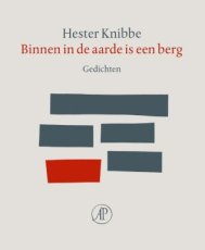 Knibbe, Hester - Binnen in de aarde is een berg