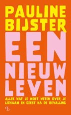 Bijster, Pauline - Een nieuw leven