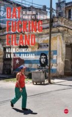 Chomsky, Noam & Prashad, Vijay - Dat fucking eiland