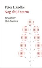 Handke, Peter - Nog altijd storm