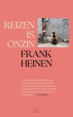 9789493399303 Heinen, Frank - Reizen is onzin