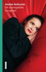 9789022341742 Nothomb, Amélie - De onmogelijke terugkeer