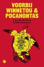 De Vos, Laura M. & Demuynck, K. - Voorbij Winnetou & Pocahontas