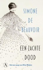 9789025319007 Beauvoir, Simone de - Een zachte dood