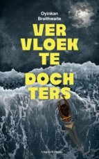 Braithwaite, Oyinkan - Vervloekte dochters