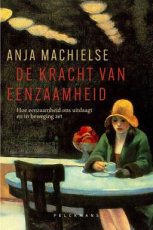 Machielse, Anja - De kracht van eenzaamheid