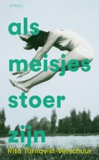9789044660456 Törnqvist-Verschuur, Rita - Als meisjes stoer zijn