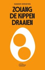 9789022342190 Verheyen, Sander - Zolang de kippen draaien