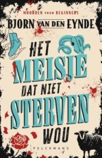 9789462348578 Van den Eynde, Bjorn - Moorden voor beginners: Het meisje dat niet sterven wou