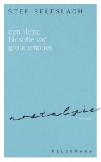 9789462347700 Selfslagh, Stef - Een kleine filosofie van grote emoties: Nostalgie