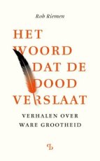 Riemen, Rob - Het woord dat de dood verslaat