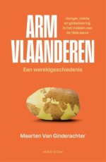 9789464104080 Van Ginderachter, Maarten - Arm Vlaanderen. Een wereldgeschiedenis