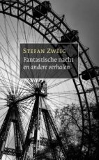 Zweig, Stefan - Fantastische nacht en andere verhalen