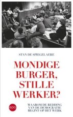9789462675667 De Spiegelaere, Stan - Mondige burger, stille werker?