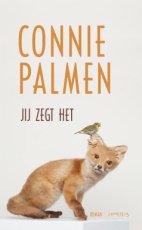 Palmen, Connie - Jij zegt het