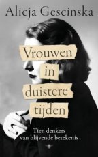 Gescinska, Alicja - Vrouwen in duistere tijden