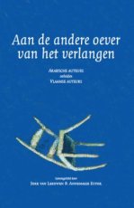 Diverse auteurs - Aan de andere oever van het verlangen PEN Vlaanderen