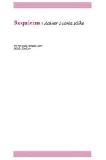Rilke, Rainer Maria - Requiems