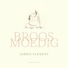 9789493468061 Clement, Sabien - Broosmoedig