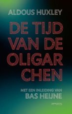 Huxley, Aldous - De tijd van de oligarchen