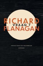 Flanagan, Richard - Vraag 7