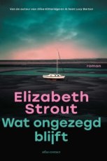 9789025478650 Strout, Elizabeth - Wat ongezegd blijft