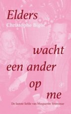 Bigot, Christophe - Elders wacht een ander op me