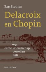 9789464714944 Stouten, Bart - Delacroix en Chopin