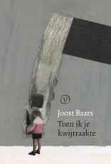 9789028264038 Baars, Joost - Toen ik je kwijtraakte