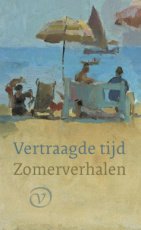9789028264212 Diverse auteurs - Vertraagde tijd - Zomerverhalen