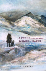9789465303857 Franken, Leni - Arthur Schopenhauer. Dwarsdenker in mineur
