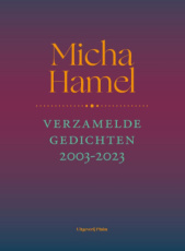 9789493525122 Hamel, Micha - Verzamelde gedichten 2003-2023