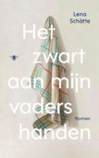 9789403140698 Schätte, Lena - Het zwart aan mijn vaders handen